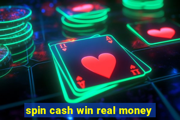 spin cash win real money